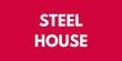 Steel House